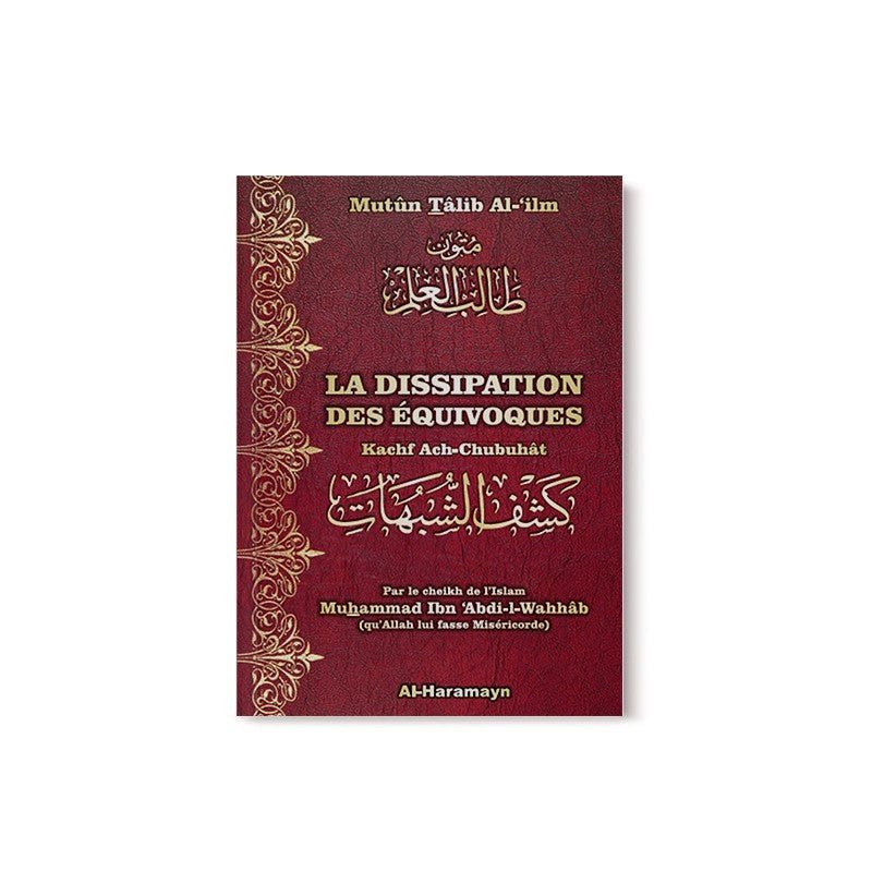 La Dissipation des équivoques (Bilingue) - Livres par édition par Al - Haramayn disponible chez Al - imen