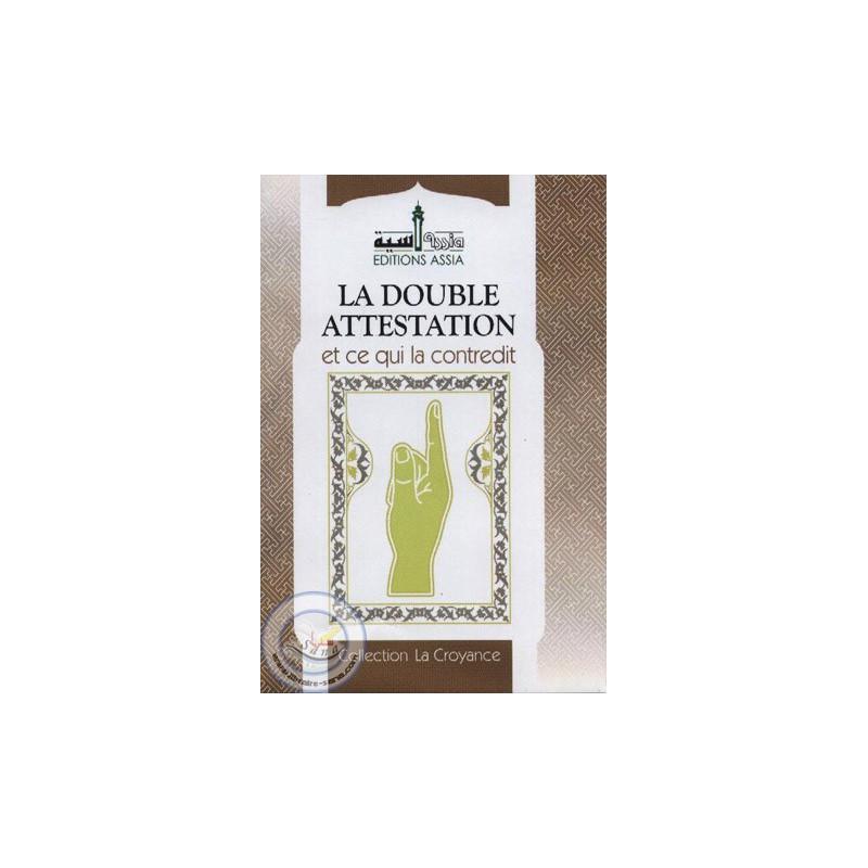 La double attestation et ce qui la contredit - Livres par édition par Assia disponible chez Al - imen