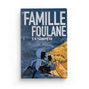 La Famille Foulane (Tome 9) : Tempête - NORDINE ALLAM - BDouin - Muslim Show - Livres par édition par BDouin disponible chez Al - imen