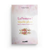 LA FEMME ! QUELLE PLACE DANS LA RELIGION MUSULMANE ? - TAHAR GAID - EDITIONS IQRA - Livres par édition par Iqra disponible chez Al - imen