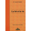 la Foi et la vie, de Dr. Yusuf Al - Qaradawi en L'état - Livres par édition par Arrissala disponible chez Al - imen