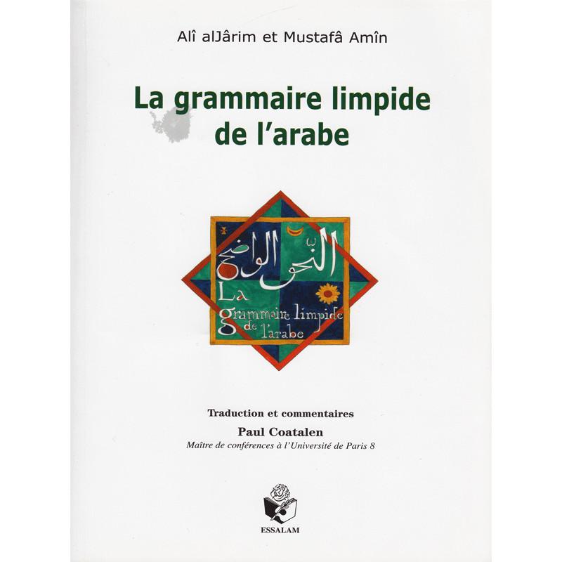 La grammaire limpide de l'arabe d'après Ali alJarim et Mustafa Amin - Livres par édition par Essalam disponible chez Al - imen