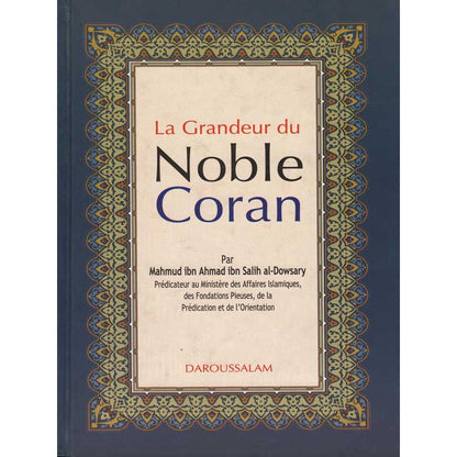 La Grandeur du Noble Coran - Livres par édition par Daroussalam disponible chez Al - imen