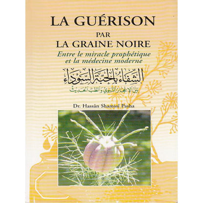 La guérison par la graine de noire d'après Hassan Shamssi - livres par édition par Sana disponible chez Al - imen