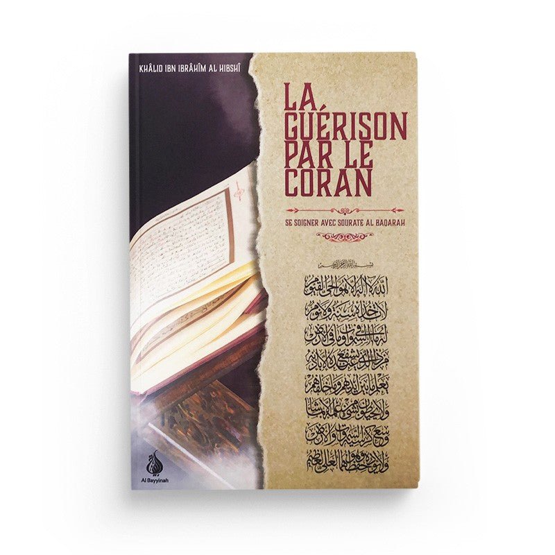 La guérison par le coran, se soigner avec la Sourate Al - Baqarah - Livres par édition par Al - Bayyinah disponible chez Al - imen