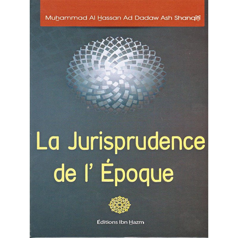 La Jurisprudence de l'époque - Livres par édition par Ibn Hazm disponible chez Al - imen