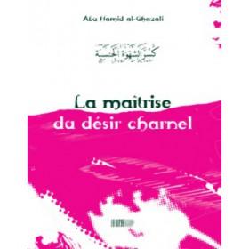 La maîtrise du désir charnel - كسر الشهوة الجنسية - Livres par édition par Iqra disponible chez Al - imen