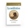 La méditation - Muhammad al - Munajjid (collection munajjid) - Livres par édition par Al - Hadîth disponible chez Al - imen