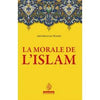 La morale de l’islam - Livres par édition par Maison d'Ennour disponible chez Al - imen