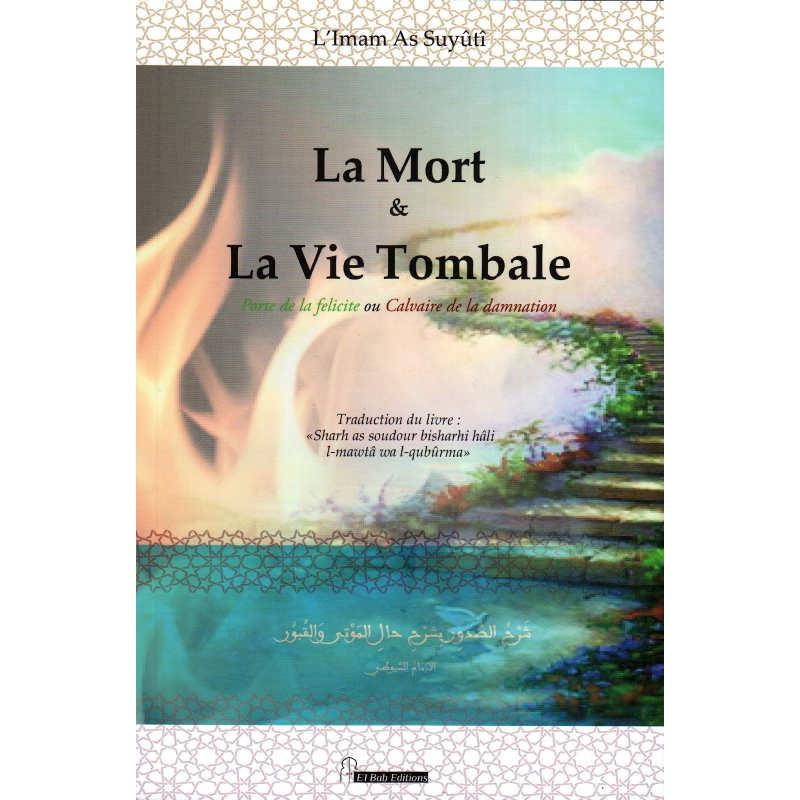 la mort et la vie Tombale, porte de la félicité ou Clavaire de la damnation - Livres par édition par Iqra disponible chez Al - imen