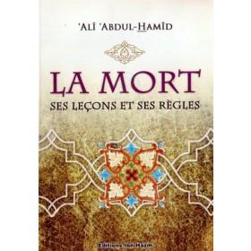 La mort ses leçons et ses régles - الموت عظاته و احكامه - Livres par édition par Ibn Hazm disponible chez Al - imen