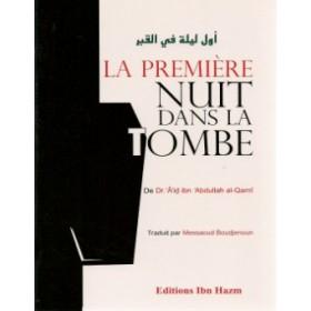 La première nuit dans la tombe d'après Aid al - Qarni - أول ليلة في القبر - Livres par édition par Ibn Hazm disponible chez Al - imen