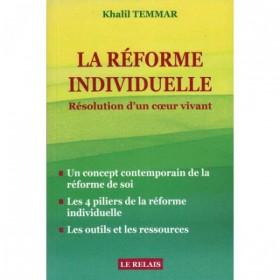 La réforme individuelle Résolution d'un cœur vivant - Khalid Temmar - Le Relais - Livres par édition par Le Relais disponible chez Al - imen