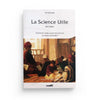 La Science Utile en Islam De L'imam Ghazali - Livres par édition par Iqra disponible chez Al - imen