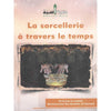 La sorcellerie à travers le temps d’après Ibn Ibrahim Al Ahmed - Livres par édition par Assia disponible chez Al - imen