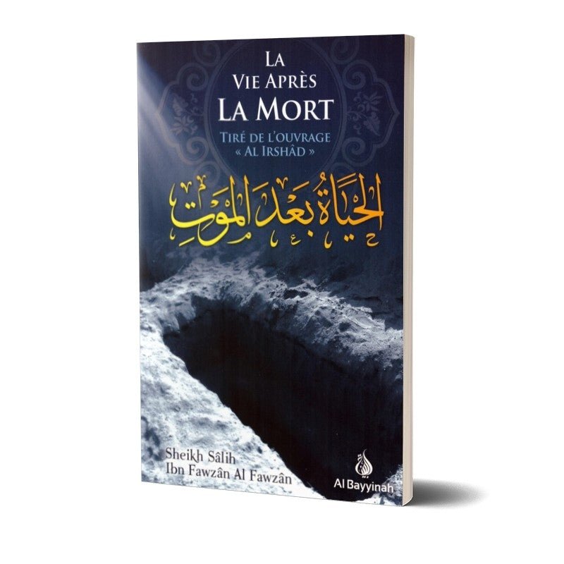 La vie après la mort - Livres par édition par Al - Bayyinah disponible chez Al - imen