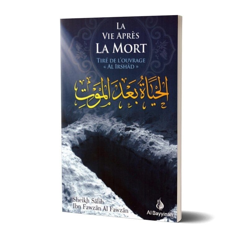 La vie après la mort Al-Bayyinah Livre > Islam > Tawhid / Aqidah (Croyance) 9782919455645 Librairie Musulmane Al-imen