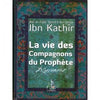 La Vie des Compagnons du Prophète - Ibn Kathir - Livres par édition par Universel disponible chez Al - imen