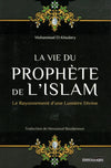 La vie du Prophète de l’Islam de Muhammad El - Khudary - Livres par édition par Iqra disponible chez Al - imen