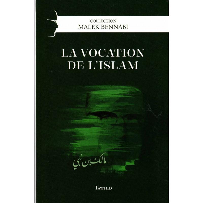 La vocation de l'islam, de Malek Bennabi - Livres par édition par Tawhid disponible chez Al - imen