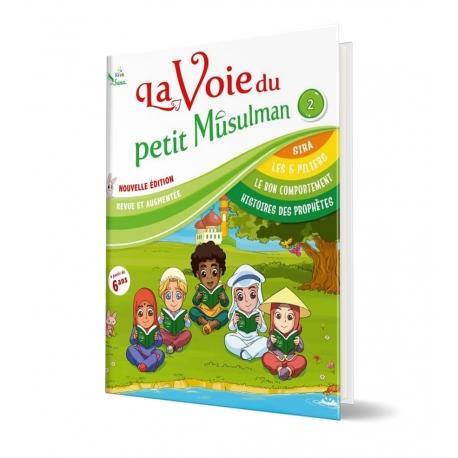 La voie du petit Musulman (2) - Kids Sana - Espace Enfants par Sana disponible chez Al - imen