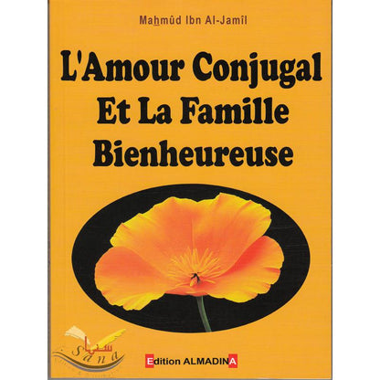 L'amour conjugal et la famille bienheureuse disponible chez Al - imen