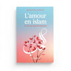 L'amour en islam et les dangers des passions d'Ibn Qayyim al - Jawziyya - Livres par édition par Al - Hadîth disponible chez Al - imen