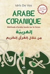 L'arabe coranique - méthode d'arabe centrée sur le coran par Idrîs de Vos - Livres par édition par Al Bouraq disponible chez Al - imen