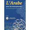 L'Arabe pour les francophones (Livre+ CD audio ) - GRAND FORMAT - Livres par édition par Orientica disponible chez Al - imen