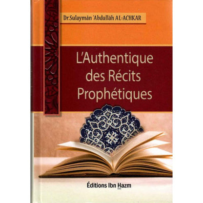 L'Authentique des Récits Prophétiques (Sahîh AL - Qasas An - Nabawî) - Livres par édition par Ibn Hazm disponible chez Al - imen