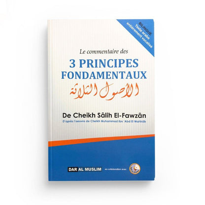 Le commentaire des 3 principes fondamentaux - Livres par édition par Dar Al - Muslim disponible chez Al - imen