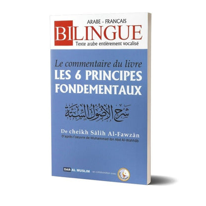 Le Commentaire Du Livre " Les 6 Principes Fondamentaux " - Livres par édition par Dar Al - Muslim disponible chez Al - imen