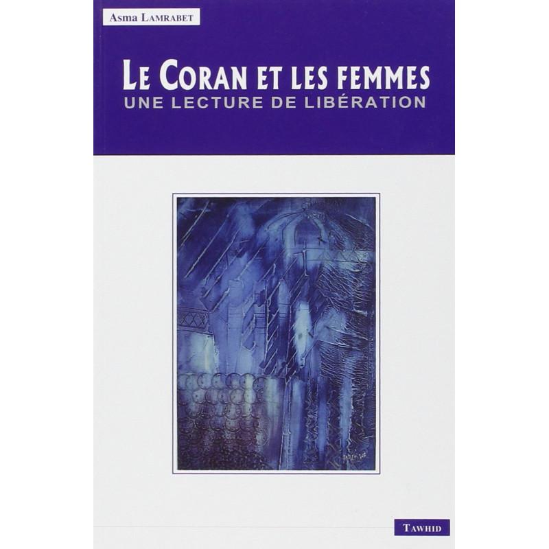 Le Coran et les Femmes: Une lecture de libération, de Asma Lamrabet - Livres par édition par Tawhid disponible chez Al - imen