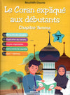 Le Coran expliqué aux débutants (Tome 2) Chapitre ‘Amma de Bouchikhi Dounia - Livres par édition par Maison d'Ennour disponible chez Al - imen