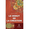 Le début de la création - Livres par édition par Maison d'Ennour disponible chez Al - imen