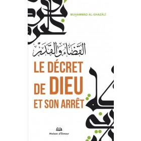 Le décret de Dieu et son arrêt - Livres par édition par Maison d'Ennour disponible chez Al - imen