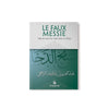 Le faux messie - Shaykh Ar - Râjihî - Livres par édition par Al - Bayyinah disponible chez Al - imen