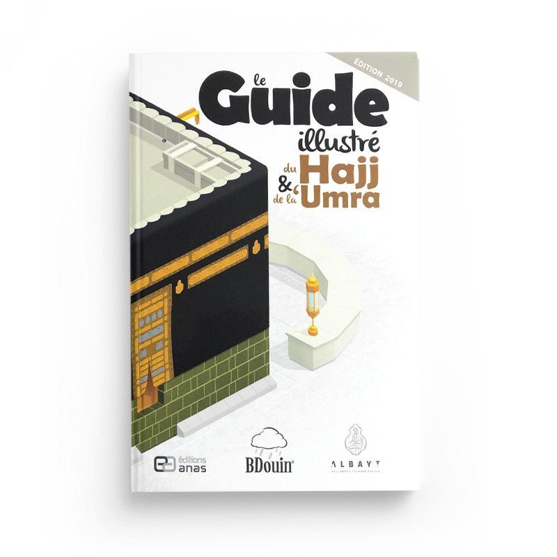 Le Guide illustré du Hajj et de la 'Umra - BDouin (Editions Anas) - Espace Enfants par BDouin disponible chez Al - imen