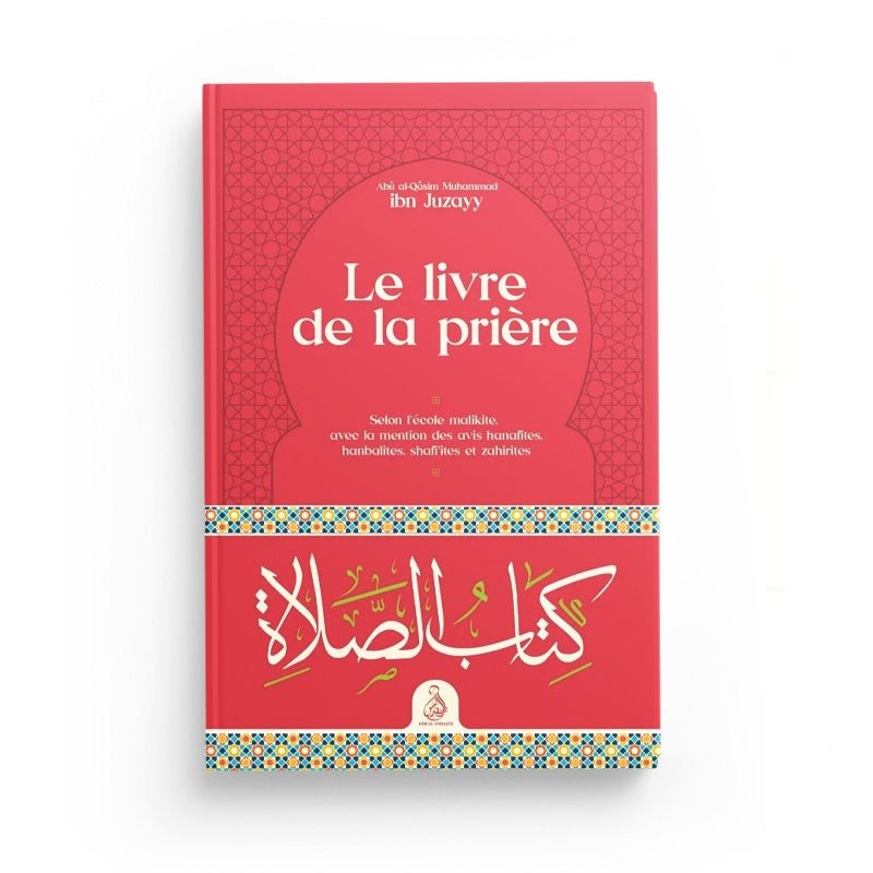 Le livre de la prière par Ibn Juzayy - Livres par édition par Dâr al - Andalus disponible chez Al - imen