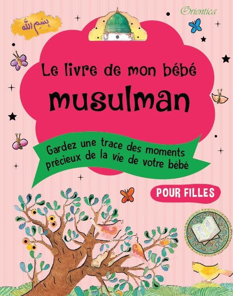 Le livre de mon bébé musulman (Rose pour filles) - Livres par édition par Orientica disponible chez Al - imen