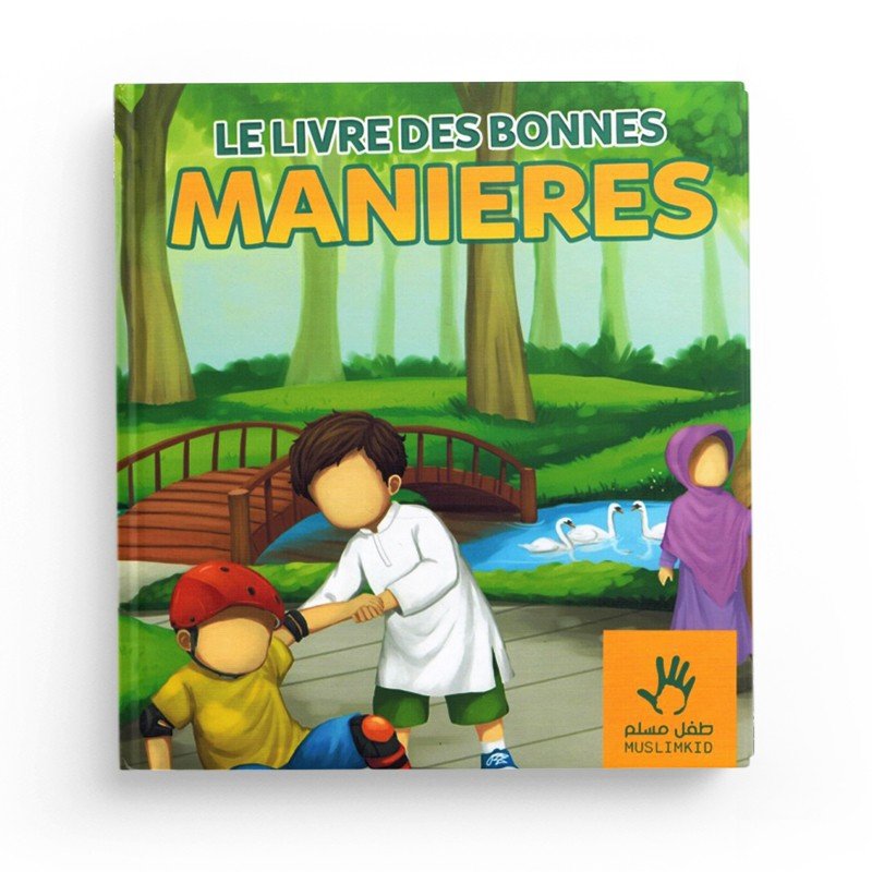 Le Livre des Bonnes Manières - (7/12 ANS) - Livres par édition par MuslimKid disponible chez Al - imen