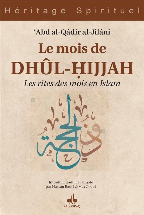 Le mois de Dhûl - Hijjah : les rites des mois en islam - Livres par édition par Al Bouraq disponible chez Al - imen