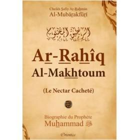 Le Nectar Cacheté - Ar - Rahîq Al - Makhtoum Souple - Livres par édition par Orientica disponible chez Al - imen