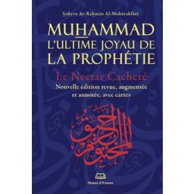 Le Nectar Cacheté Muhammad - L'ultime joyau de la prophétie - Nouvelle édition - Grand Format - Livres par édition par Maison d'Ennour disponible chez Al - imen