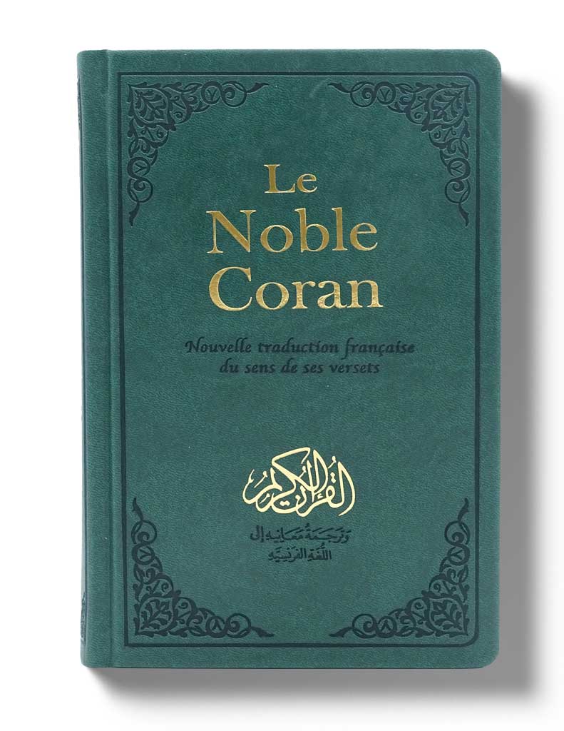 Le Noble Coran Bilingue : Nouvelle Traduction française du Sens de ses Versets Vert - Coran par Tawhid disponible chez Al - imen