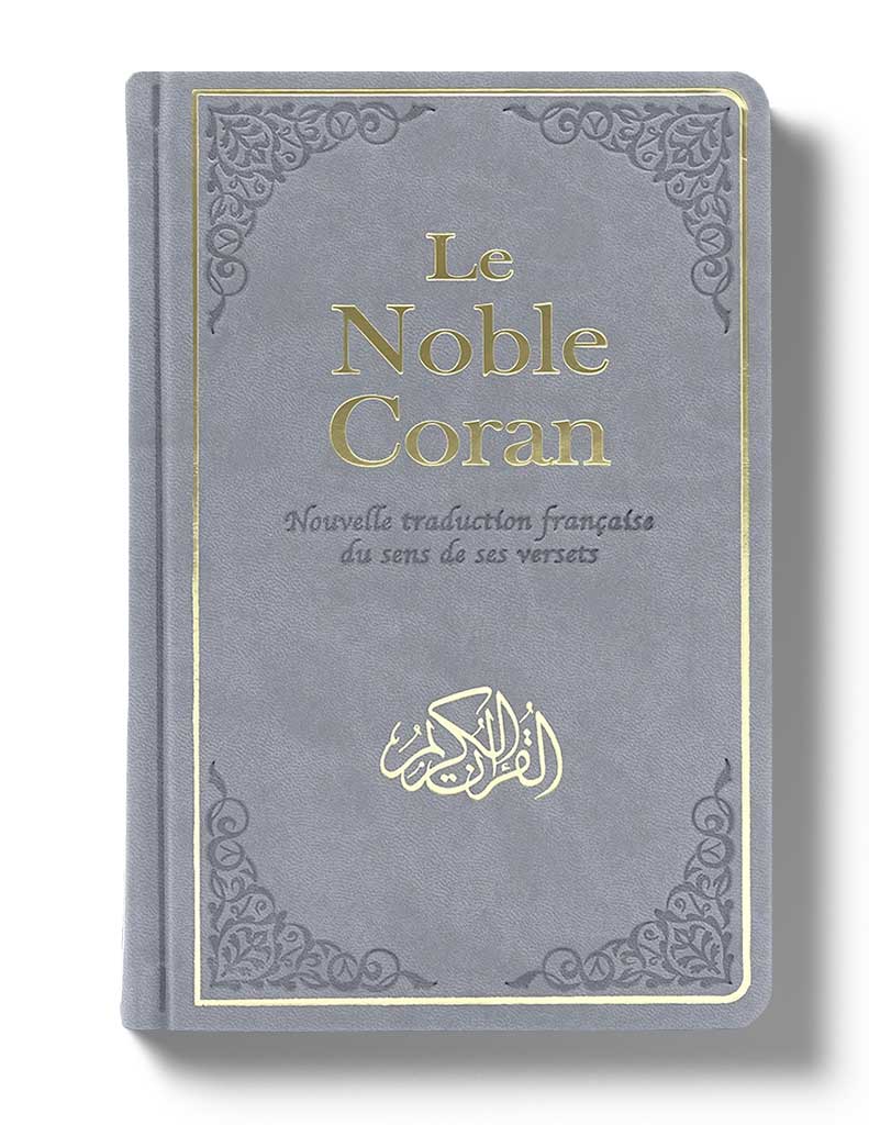 Le Noble Coran Bilingue : Nouvelle Traduction française du Sens de ses Versets Gris - Coran par Tawhid disponible chez Al - imen