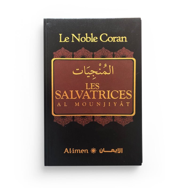 LE NOBLE CORAN : LES SALVATRICES - AL - MOUNJIYÂT - المنجيات - VERT - AL - IMEN - Livres par édition par Al - imen disponible chez Al - imen