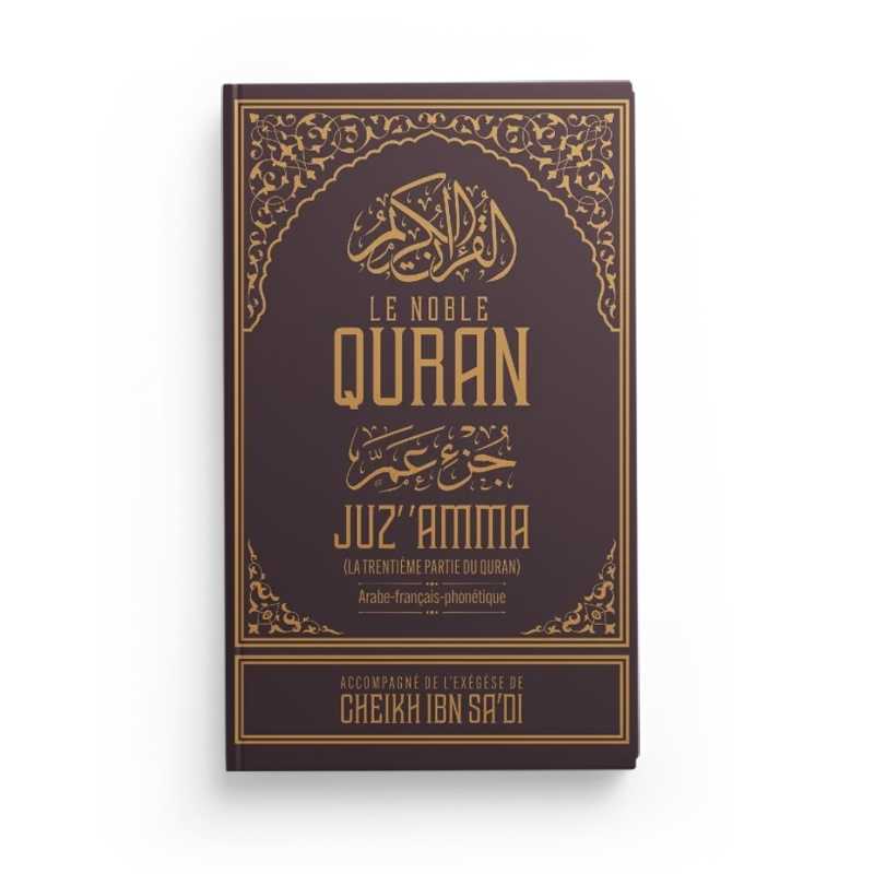 Le Noble Quran Juz' 'Amma (Arabe - Français - Phonétique), accompagné de l'Exégèse (Tafsir) d'Ibn Sa'dî Mauve - Livres par édition par Ibn Badis disponible chez Al - imen