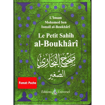 Le Petit Sahîh Al Boukhârî - Format de poche - en Français - Livres par édition par Universel disponible chez Al - imen