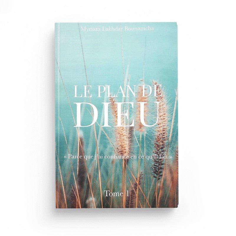 Le plan de Dieu de Myriam Lakhdar Bounamcha (Tome 1) - Livres par édition par Sana disponible chez Al - imen